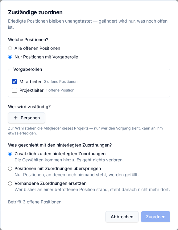 Der Dialog „Zuständige zuordnen“ mit der Auswahl der Positionen nach Vorgaberolle und drei Möglichkeiten für vorhandene Zuordnungen